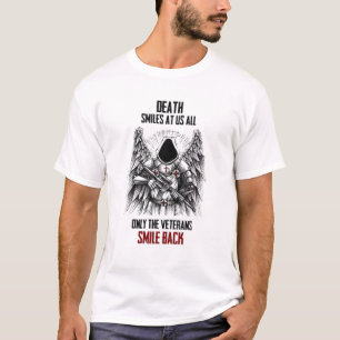 Der Tod lächelt uns alle an, nur die Veteranen läc T-Shirt