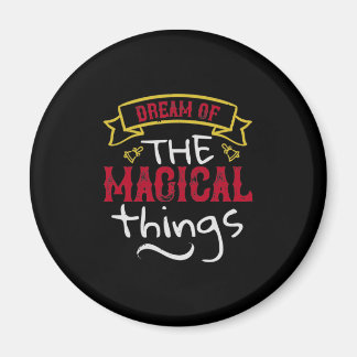 Der Traum der magischen Dinge Magnet