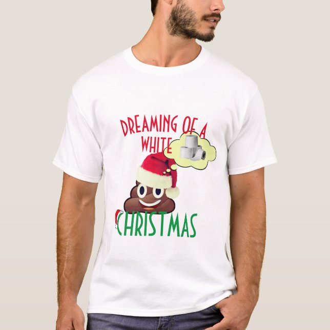 Der Traum eines weißen Weihnachtslustigen Kackend  T-Shirt (Vorderseite)