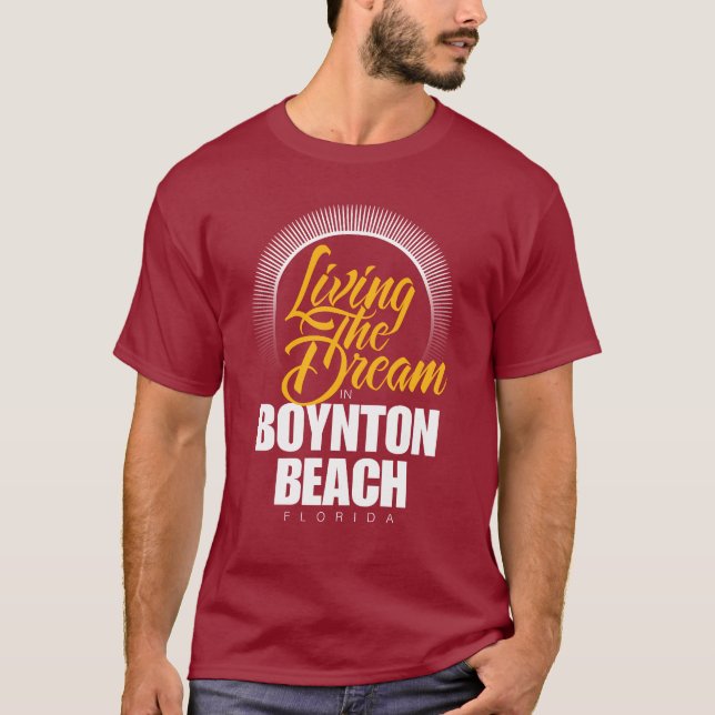 Der Traum in Boynton Strand leben T-Shirt (Vorderseite)