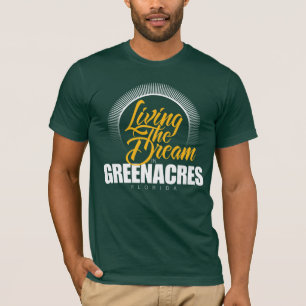 Der Traum in Greenacres wohnen T-Shirt