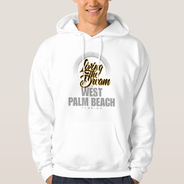 Der Traum in West Palm Beach wohnen Hoodie (Vorderseite)