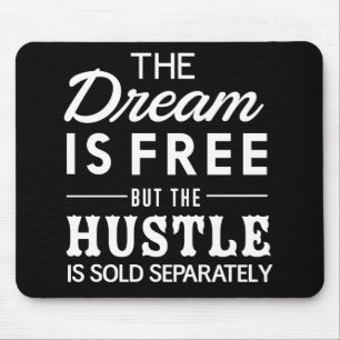 Der Traum ist gratis Mousepad