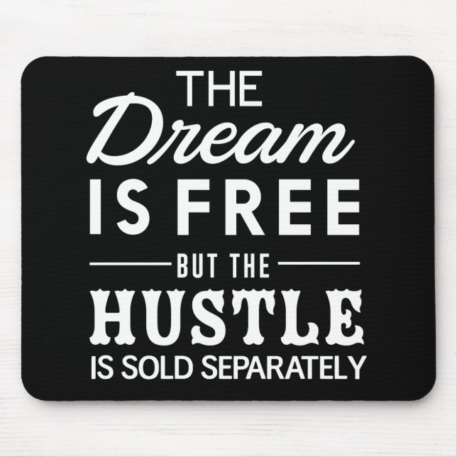 Der Traum ist gratis Mousepad (Vorne)