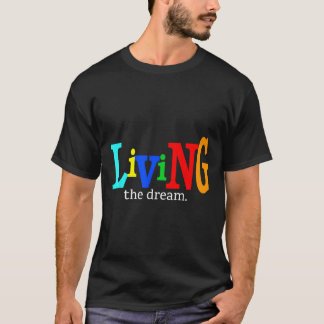 Der Traum Motivierend T-Shirt