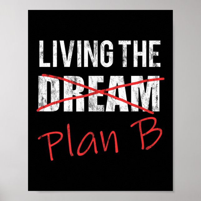 Der Traumplan B - Optimistischer neuer Lebensplan Poster (Vorne)