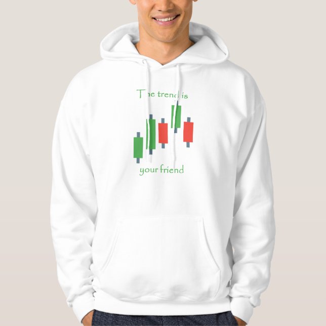 der Trend ist Ihr Freund Händler Lebensstil Hoodie (Vorderseite)