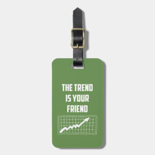 Der Trend ist Ihr freundesweiter Börsenhändler Gepäckanhänger