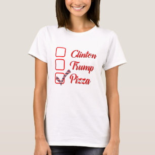 der Trumpf-Pizza Abstimmung Hillary Clinton T-Shirt