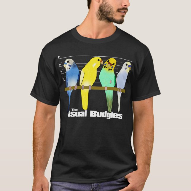 Der übliche Budgies T - Shirt (Vorderseite)