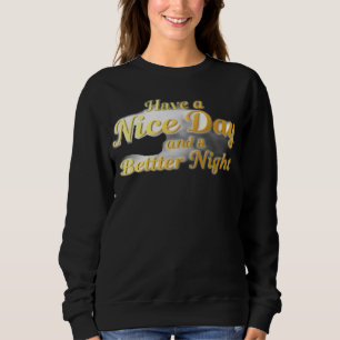 Der universelle Wunsch: Elegantes Gold-Schrift-Com Sweatshirt