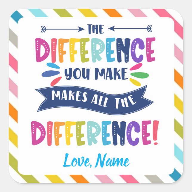 Der Unterschied macht hell und farbenfroh Quadratischer Aufkleber (Vorderseite)