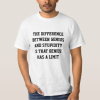 Der Unterschied zwischen Genie und Stupidity-Shirt