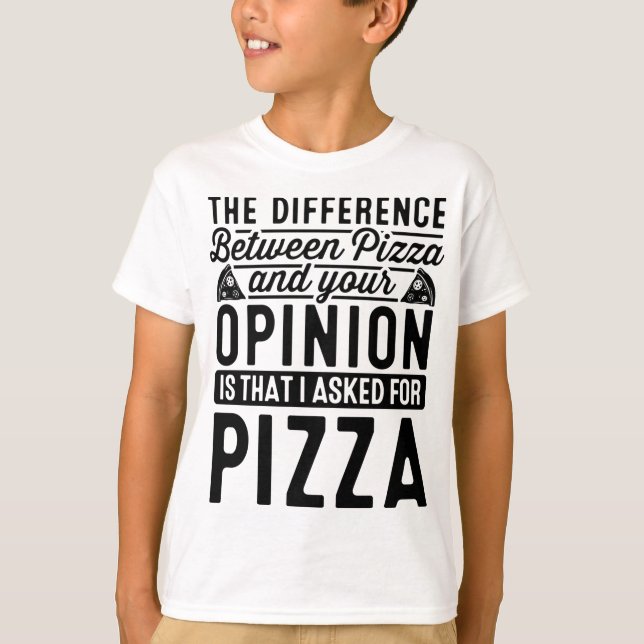 Der Unterschied zwischen Pizza und dir Pizza im La T-Shirt (Vorderseite)