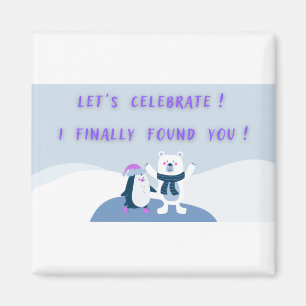 Der Valentinstag, den Sie gefunden haben Magnet