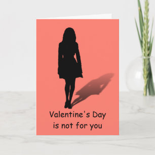 Der Valentinstag ist nichts für dich.... Feiertagskarte