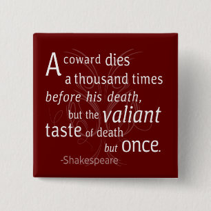 Der Valiant die aber einst Shakespeare Button