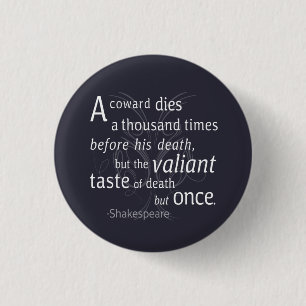 Der Valiant die aber einst Shakespeare Button