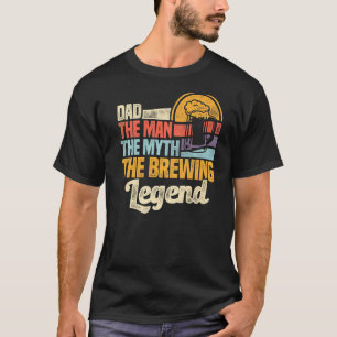 Der Vater des Mannes Der Mythos Das Brauereimalz T-Shirt
