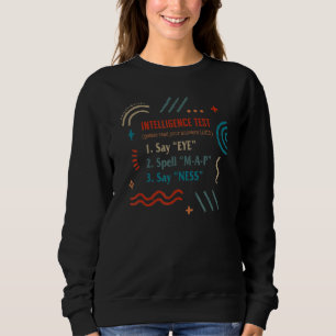 Der Vater-Intelligenztest beantwortet den Loud-Vat Sweatshirt