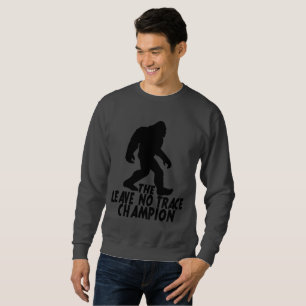 Der Verlass No Trace Champion Funny Bigfoot Sweatshirt