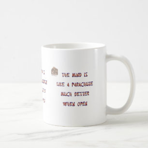 Der Verstand ist wie ein Fallschirm; es Tasse