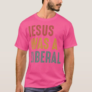 Der Vintage Christliche Demokrat Jesus war ein lib T-Shirt