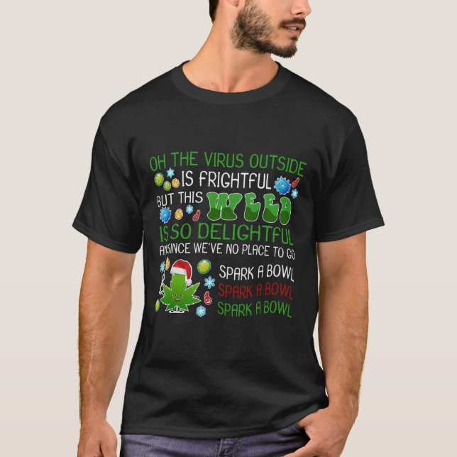 Der Virus im Freien ist beängstigend, aber dieses  T-Shirt (Vorderseite)