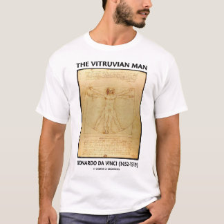 Der Vitruvian Mann (Leonardo da Vinci) T-Shirt