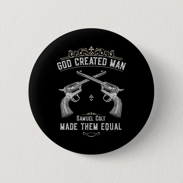 Der von Gott erschaffene Mensch Samuel Colt machte Button (Vorderseite)