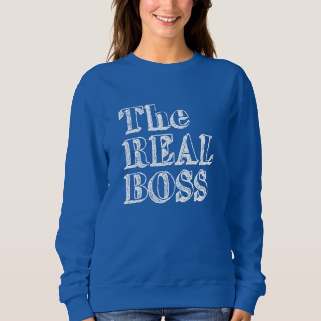 Der wahre Boss Sweatshirt (Vorderseite)
