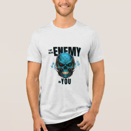 Der wahre Feind bist du – Totenkopf Tri-Blend Shirt