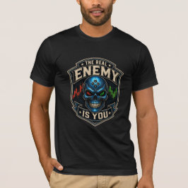 Der wahre Feind bist du Trader-Psychologie-Totenko T-Shirt
