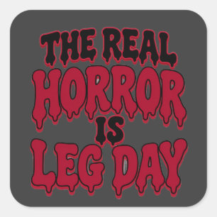 Der wahre Horror ist Leg Day Lustiger Halloween-Gy Quadratischer Aufkleber