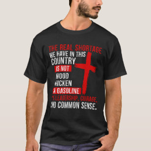 Der wahre Mangel in diesem Land ist nicht W T-Shirt