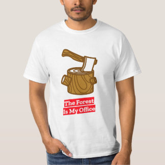 Der Wald ist mein Büro T-Shirt