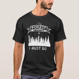 Der Wald ruft und ich muss Vintag werden T-Shirt