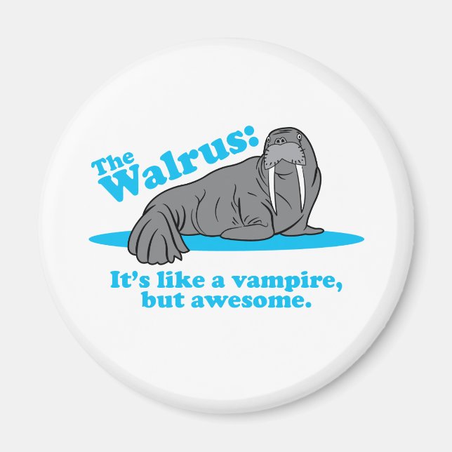 Der Walrus Vampire Magnet (Vorne)