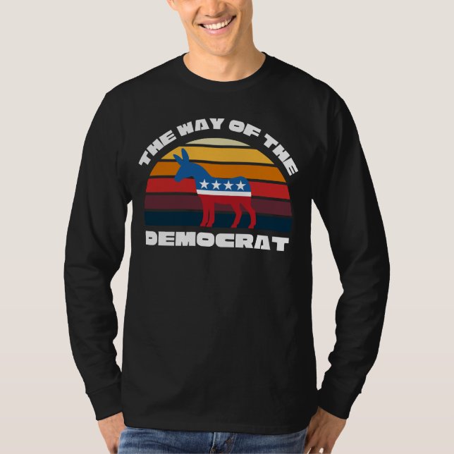 DER WEG DER DEMOKRAT T-Shirt (Vorderseite)