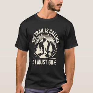 Der Weg ruft Wanderer Lustig Wandern T-Shirt