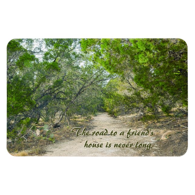 Der Weg zu einem Freundeshaus ist nie lang Magnet (Horizontal)