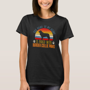 Der Weg zu meinem Herzen ist mit Border Collie P T-Shirt