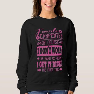 Der weibliche Carpenter bekommt es zum ersten Mal Sweatshirt