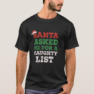 Der Weihnachtsmann Fragte mich für eine schmutzige T-Shirt