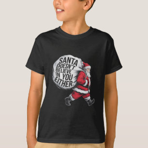 Der Weihnachtsmann glaubt weder an euch noch an eu T-Shirt