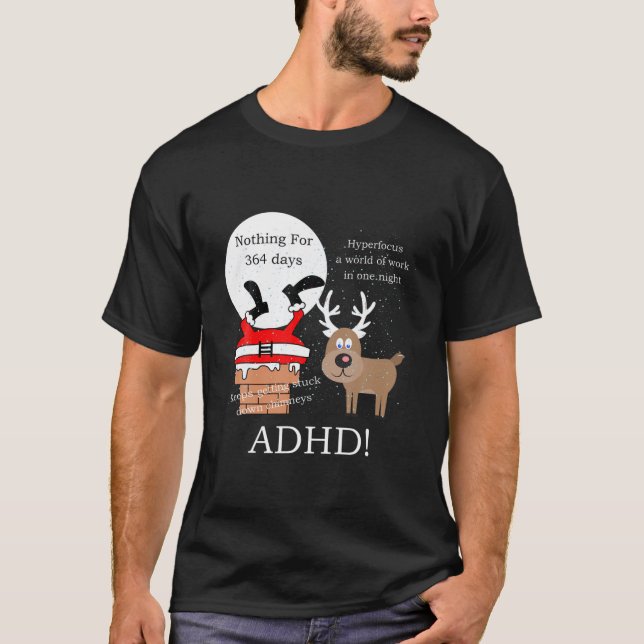 Der Weihnachtsmann Got ADHD T-Shirt (Vorderseite)