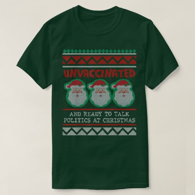 Der Weihnachtsmann ist ungeimpft und bereit, bei C T-Shirt (Design vorne)