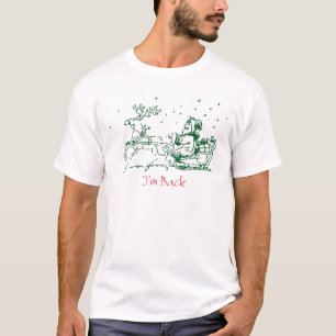 Der Weihnachtsmann ist wieder da, frohe Weihnachte T-Shirt