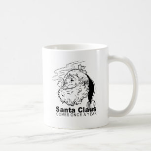 Der Weihnachtsmann kommt einmal im Jahr Tasse