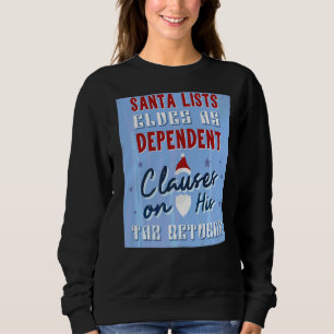 Der Weihnachtsmann listet die Elfen als abhängige Sweatshirt
